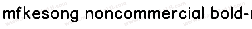 mfkesong noncommercial bold字体转换